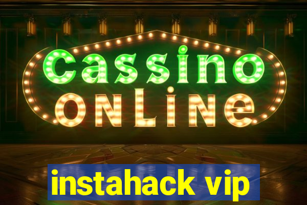 instahack vip